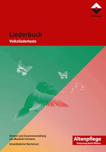 Liederbuch: Volksliedertexte (Altenpflege) von Vincentz Network GmbH & C