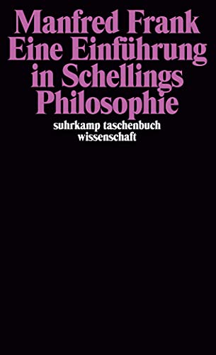 Eine Einführung in Schellings Philosophie Eine Einführung in Schellings Philosophie