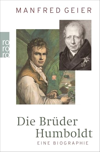 Die Brüder Humboldt: Eine Biographie von Rowohlt