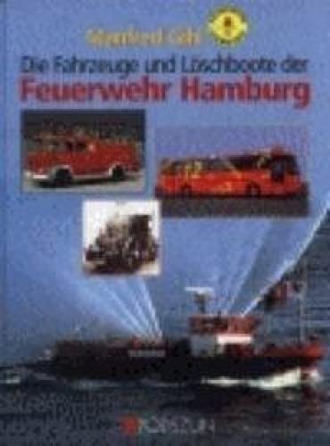 Die Fahrzeuge und Löschboote der Feuerwehr Hamburg von Podszun GmbH