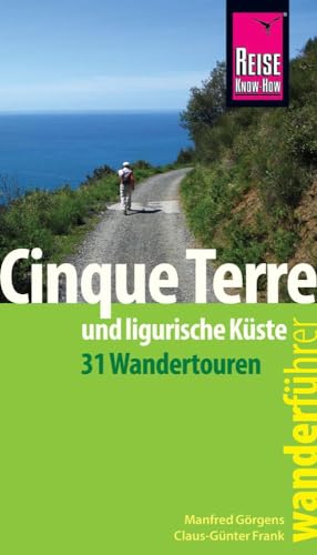 Reise Know-How Wanderführer Cinque Terre und ligurische Küste (31 Wandertouren)