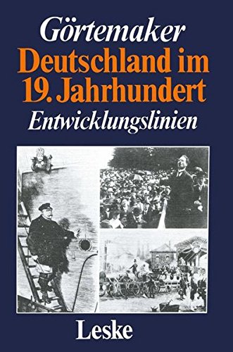 Deutschland im 19. Jahrhundert. Entwicklungslinien von Springer