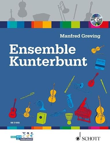 Ensemble Kunterbunt: Für das Zusammenspiel von Anfang an. Orchester. Lehrerband. Ensemble Kunterbunt: Für das Zusammenspiel von Anfang an. Orchester. Lehrerband. von Schott Music Distribution