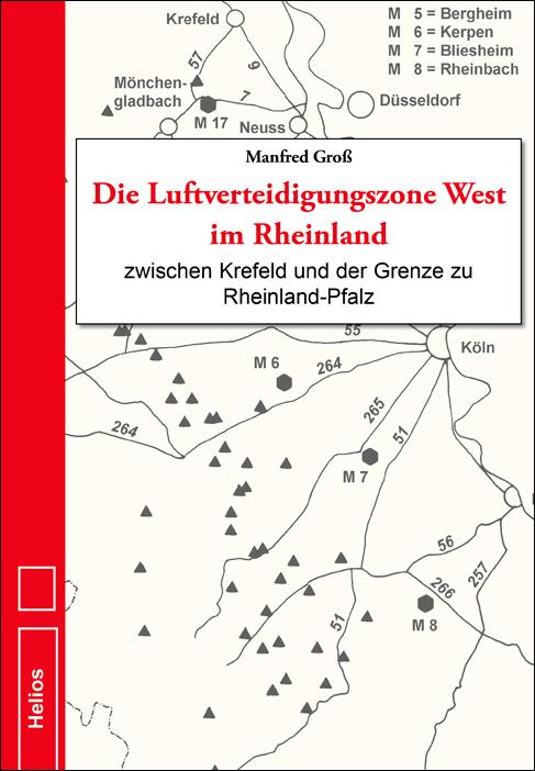 Die Luftverteidigungszone West im Rheinland von Helios Verlagsges.