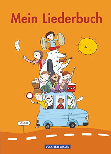 Mein Liederbuch - Für das 1. bis 4. Schuljahr - Ausgabe 2011: Schulbuch