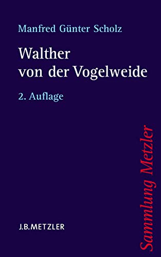 Walther von der Vogelweide (Sammlung Metzler)