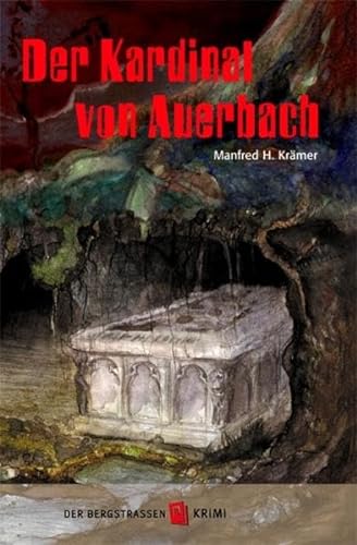 Der Kardinal von Auerbach. Bergstrassen-Krimi (Band 2)