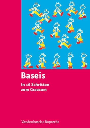 Baseis: In 16 Schritten zum Graecum von Vandenhoeck + Ruprecht