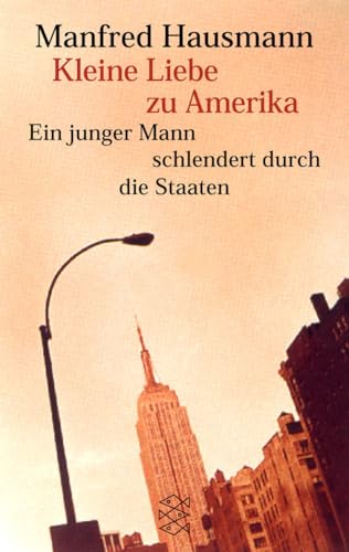 Kleine Liebe zu Amerika von FISCHERVERLAGE