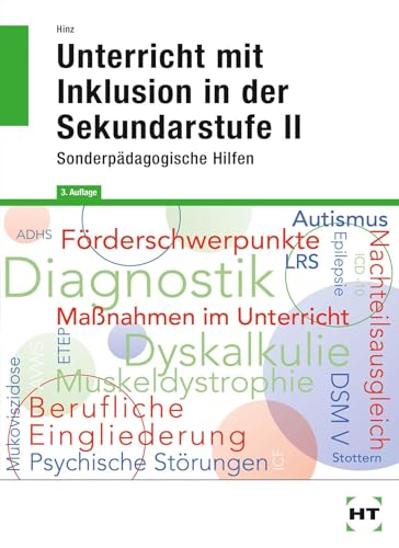 Unterricht mit Inklusion in der Sekundarstufe II: Sonderpädagogische Hilfen von VERLAG HANDWERK UND TECHNIK