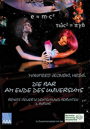 Die Bar am Ende des Universums 5: Remote Viewer in Deutschland berichten, 5. Anflug 2019 (Die Bar am Ende des Universums: Remote Viewer in Deutschland berichten)