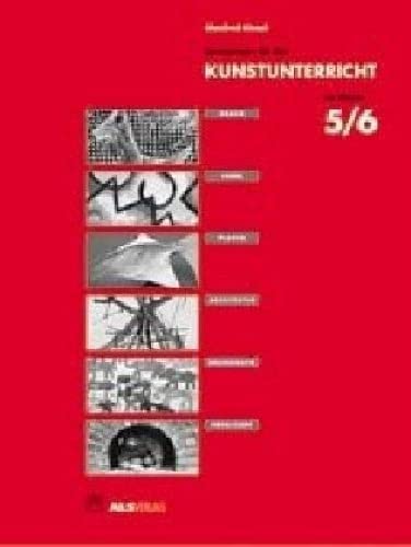 Anregungen für den Kunstunterricht ab Klasse 5/6 (ALS-Arbeitsmappe)