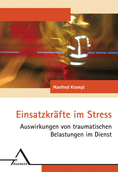 Einsatzkräfte im Stress von Asanger Verlag GmbH