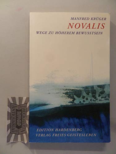 Novalis: Wege zu höherem Bewusstsein (Edition Hardenberg) von Freies Geistesleben