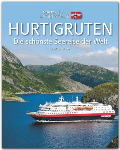 Horizont HURTIGRUTEN - Die schönste Seereise der Welt - 160 Seiten Bildband mit über 240 Bildern - STÜRTZ Verlag: 160 Seiten Bildband mit über 245 Bildern - STÜRTZ Verlag