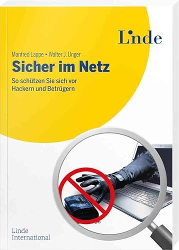Sicher im Netz: So schützen Sie sich vor Hackern und Betrügern