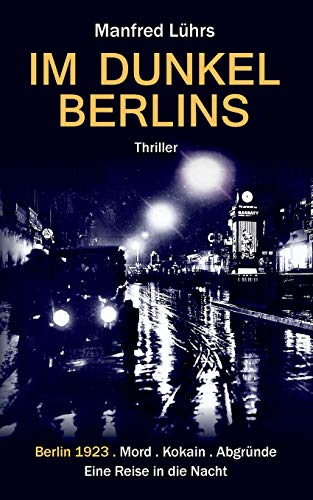 Im Dunkel Berlins: Eine Reise in die Nacht von Books on Demand