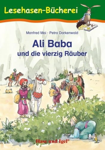 Ali Baba und die vierzig Räuber: Schulausgabe (Lesehasen-Bücherei)