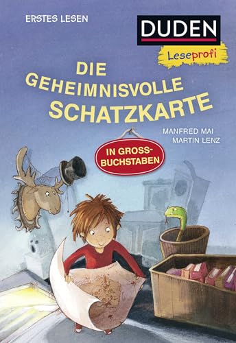 Duden Leseprofi – GROSSBUCHSTABEN: DIE GEHEIMNISVOLLE SCHATZKARTE, Erstes Lesen: Kinderbuch für Erstleser ab 5 Jahren