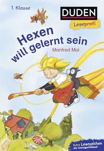 Duden Leseprofi – Hexen will gelernt sein, 1. Klasse: Kinderbuch für Erstleser ab 6 Jahren von FISCHER Duden