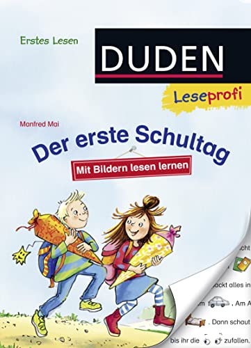 Duden Leseprofi – Mit Bildern lesen lernen: Der erste Schultag, Erstes Lesen: Kinderbuch für Erstleser ab 4 Jahren