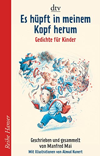 Es hüpft in meinem Kopf herum: Gedichte für Kinder (Reihe Hanser)
