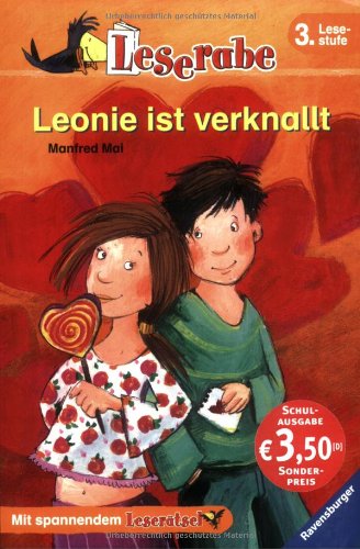 Leserabe. Leonie ist verknallt. Schulausgabe. 3. Lesestufe, ab 3. Klasse (Leserabe - Schulausgabe in Broschur)
