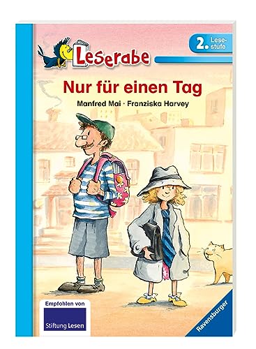 Nur für einen Tag - Leserabe 2. Klasse - Erstlesebuch für Kinder ab 7 Jahren (Leserabe - Schulausgabe in Broschur)