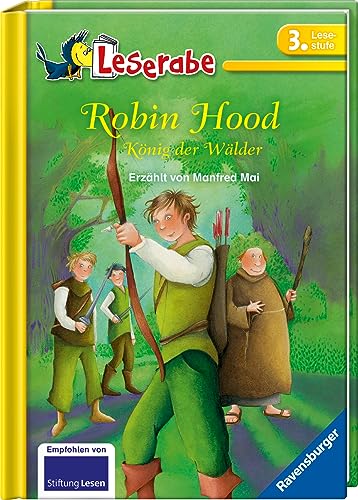Robin Hood, König der Wälder - Leserabe 3. Klasse - Erstlesebuch für Kinder ab 8 Jahren