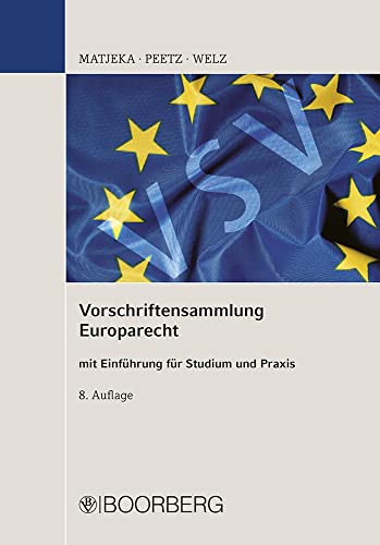 Vorschriftensammlung Europarecht: mit Einführung für Studium und Praxis von Boorberg, R. Verlag