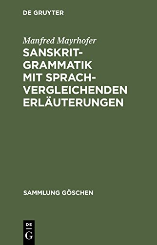 Sanskrit-Grammatik mit sprachvergleichenden Erläuterungen von de Gruyter