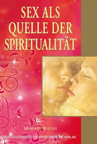 Sex als Quelle der Spiritualität