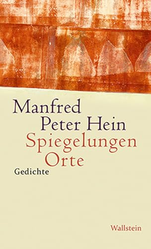 Spiegelungen Orte: Gedichte 2010 - 2014 von Wallstein Verlag GmbH