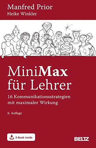MiniMax für Lehrer: 16 Kommunikationsstrategien mit maximaler Wirkung. Mit E-Book inside von Beltz
