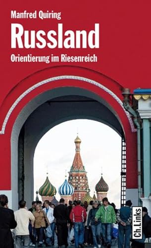 Russland: Orientierung im Riesenreich (Länderporträts) Russland: Orientierung im Riesenreich (Länderporträts)