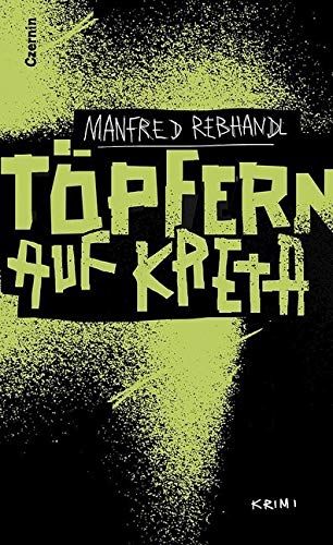 Töpfern auf Kreta: Krimi von Czernin