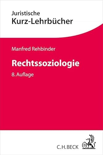 Rechtssoziologie (Kurzlehrbücher für das Juristische Studium) von Beck C. H.