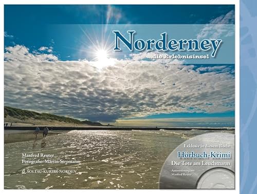 Norderney ... die Erlebnisinsel: Mit Hörbuch-Krimi Die Tote am Leuchtturm von SKN Druck und Verlag