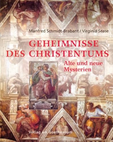 Geheimnisse des Christentums: Alte und neue Mysterien von Verlag am Goetheanum