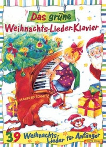 Das grüne Weihnachts-Lieder-Klavier - 39 Weihnachtslieder für Anfänger mit Oberstimme in C ad lib. (DV 31100)