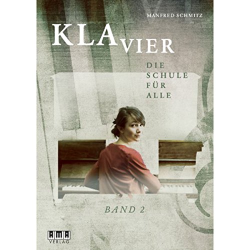 KLAVIER: Die Schule für alle. Band 2: Die Schule für alle 2 von AMA Verlag