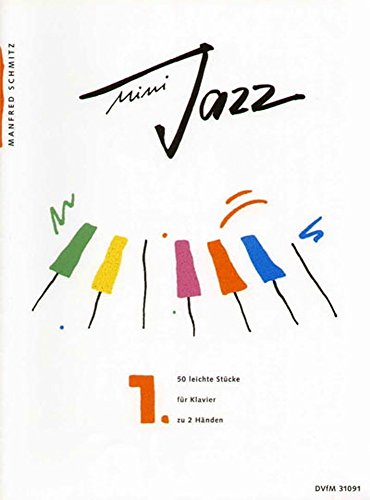 Mini-Jazz für Klavier Heft 1: 50 leichte Stücke (DV 31091) von Breitkopf & Hï¿½rtel
