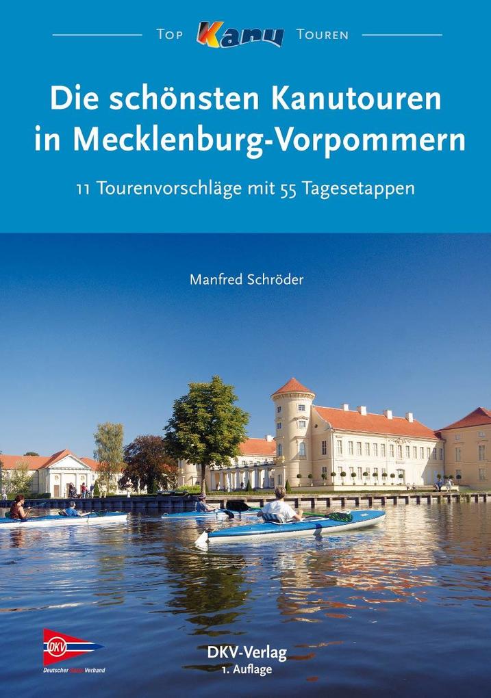 Die schönsten Kanutouren in Mecklenburg-Vorpommern von Deutscher Kanuverband