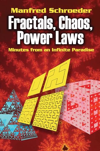 Fractals, Chaos, Power Laws: Minutes from an Infinite Paradise (Dover Books on Physics) von Dover Publications Inc.
