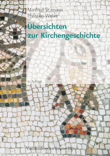 Übersichten zur Kirchengeschichte von Brill Deutschland GmbH / Vandenhoeck & Ruprecht
