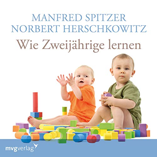 Wie Zweijährige lernen Wie Zweijährige lernen