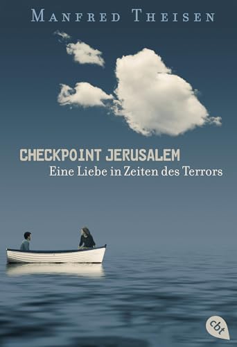 Checkpoint Jerusalem: Eine Liebe in Zeiten des Terrors von cbt,