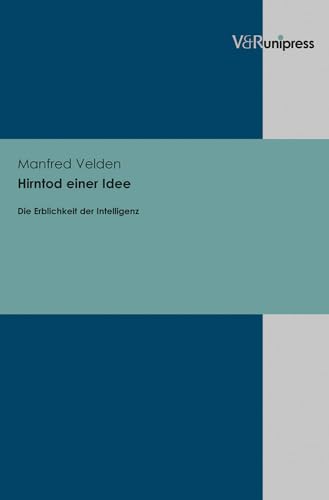 Hirntod einer Idee: Die Erblichkeit der Intelligenz