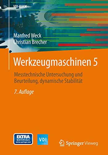 Werkzeugmaschinen 5: Messtechnische Untersuchung und Beurteilung, dynamische Stabilität (VDI-Buch) von Springer Vieweg