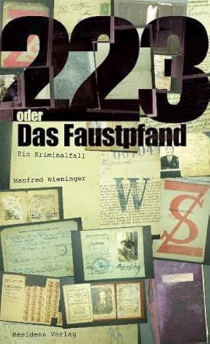 223 oder Das Faustpfand: Ein Kriminalfall von Unbekannt